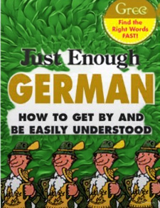 just Enough German